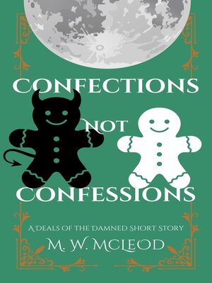 cover image of Confections Not Confessions